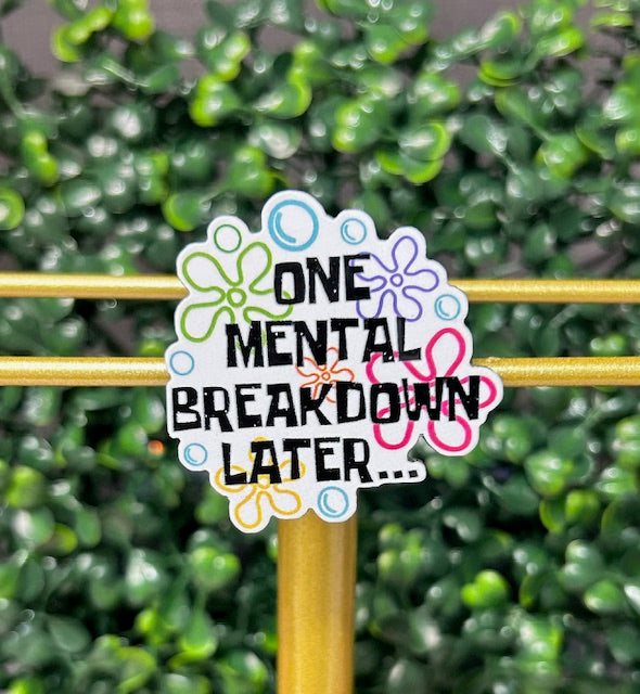 Mental Breakdown
