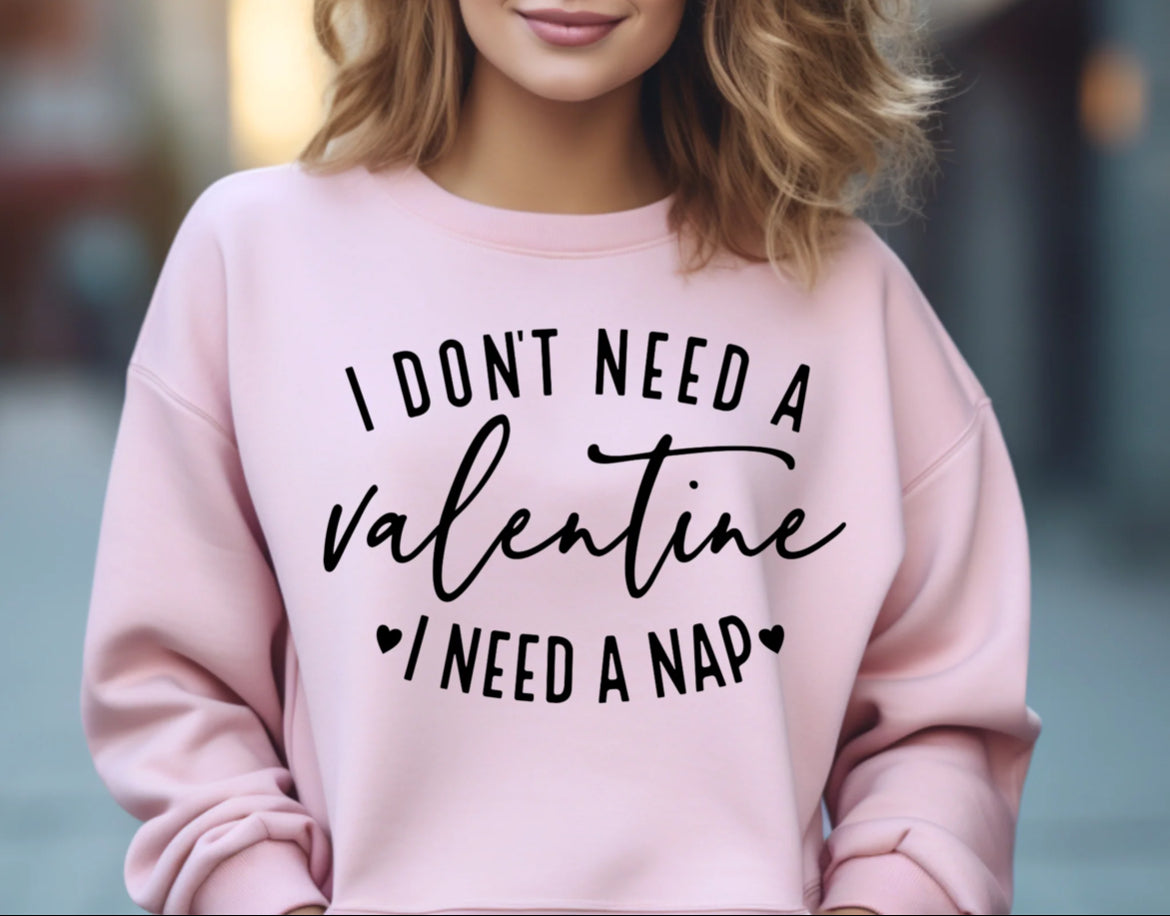 I don’t need a Valentine