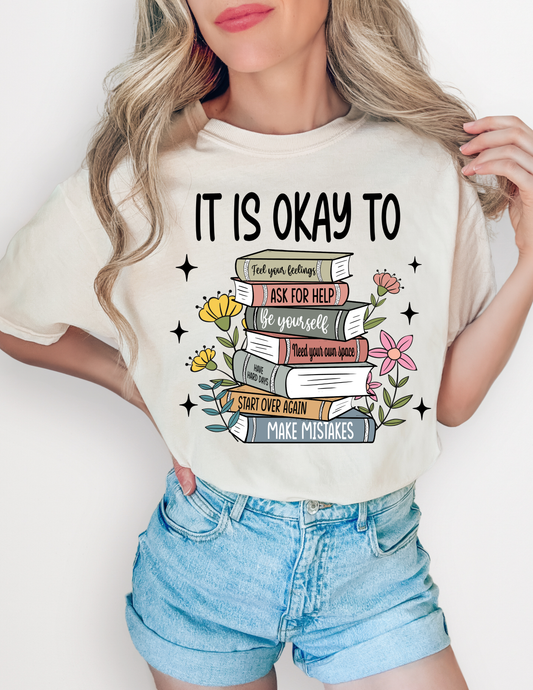 It's Okay Comfort Colors Tshirt