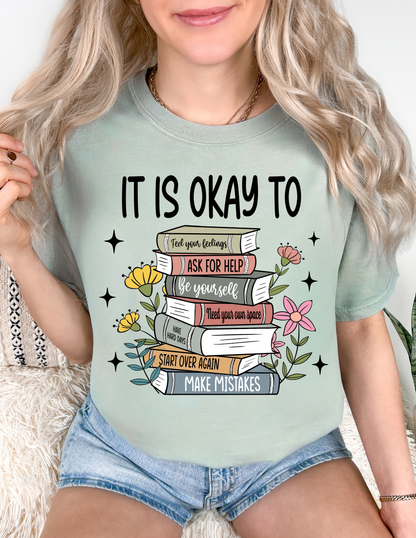 It's Okay Comfort Colors Tshirt