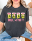 Dill with it