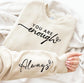 You are Enough Crewneck